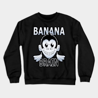 banana brain Crewneck Sweatshirt